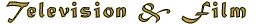 TV and Film